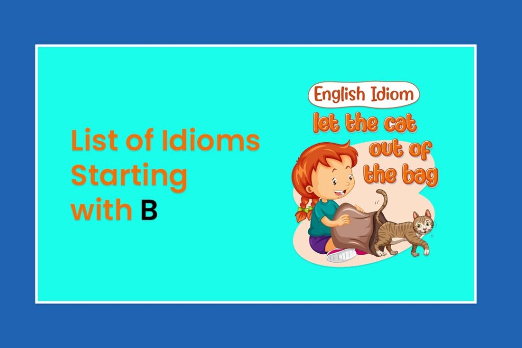 idioms starting with b